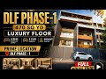 🏡 Prime Location Builder Floor in DLF Phase 1✨ 4 BHK Ultra Luxury Builder Floor