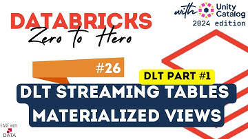 26 DLT aka Delta Live Tables | DLT Part 1 | Streaming Tables & Materialized Views in DLT pipeline