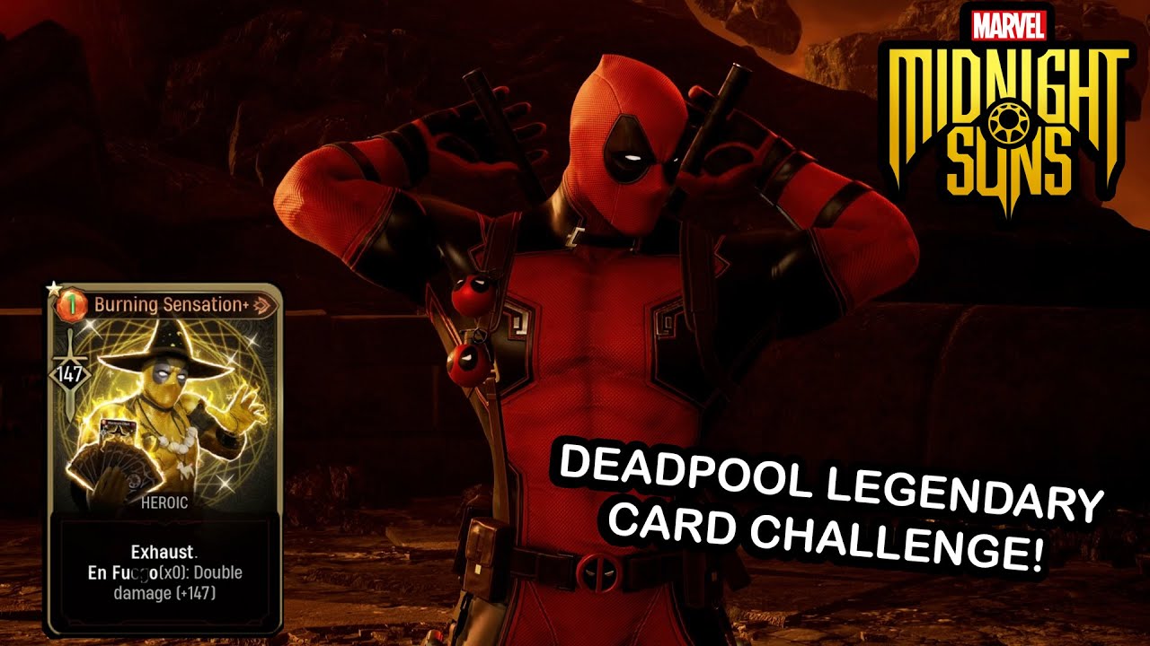 Marvel's Midnight Suns - DEADPOOL MIDNIGHT SUNS CHALLENGE! (LEGENDARY CARD CHALLENGE)