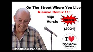 On The Street Where You Live - Maththieu Weerts 2021