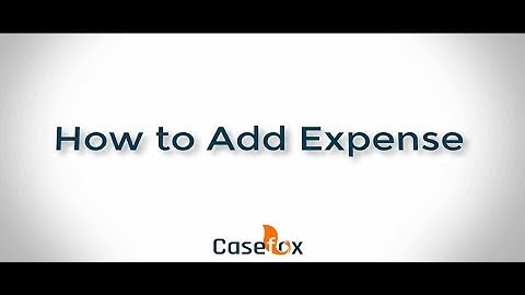 How to Add Expense - CaseFox | Legal Billing Software