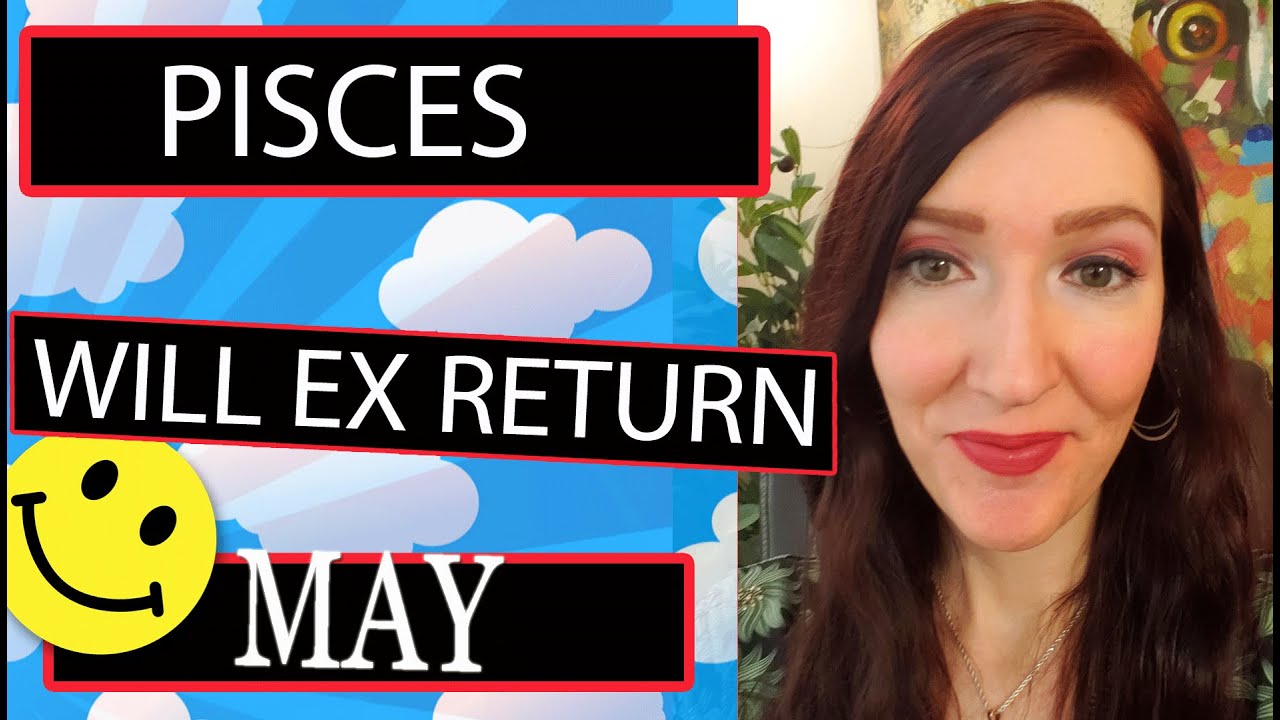 PISCES, THIS WRITTEN IN THE STARS!!! THEY ARE YOUR SOULMATE!!! EX RETURNS MAY