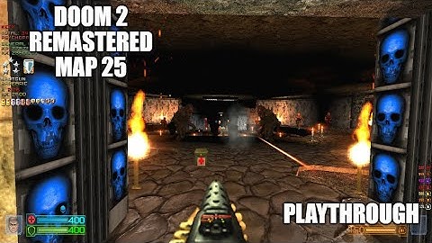 PROJECT-BRUTALITY 3.0: DOOM 2 Remastered Playthrough MAP 25