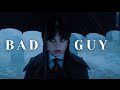 Wednesday - Bad Guy