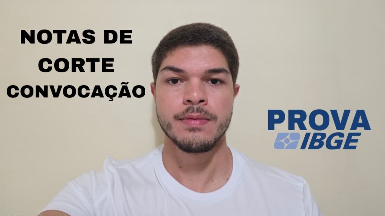 Notas de Corte e Convocação IBGE - Dicas Pós-Prova