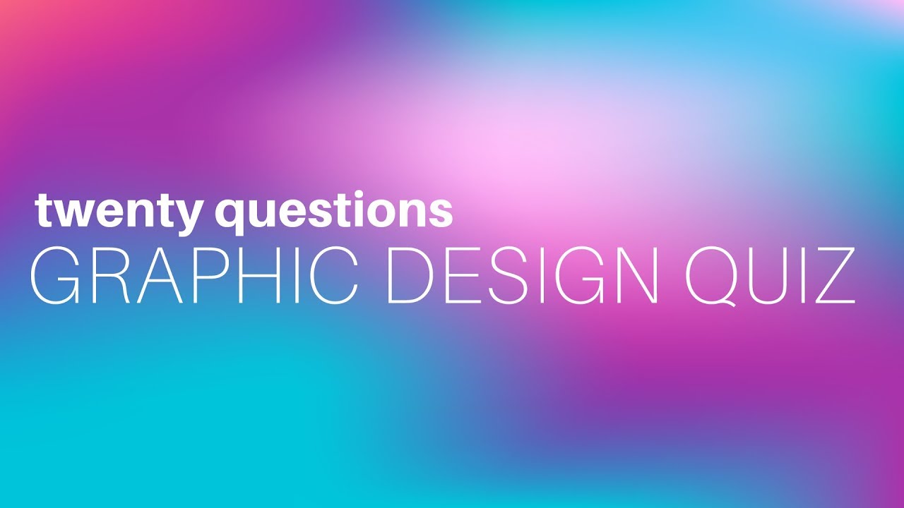 ULTIMATE Graphic Design Quiz - Do You Know Your Stuff?