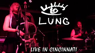 Lung: Live 8/25/25 Cincinnati, OH (Complete Show)