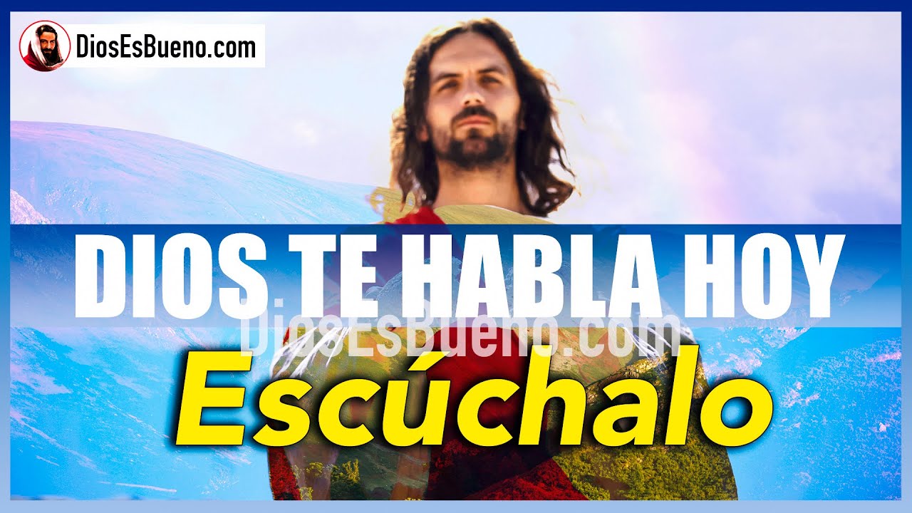 DIOS TE HABLA HOY ESCÚCHALO (Completo) Nada Te Va a Faltar, YO te lo ...