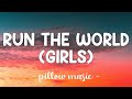 Run the world girls  beyonce lyrics 