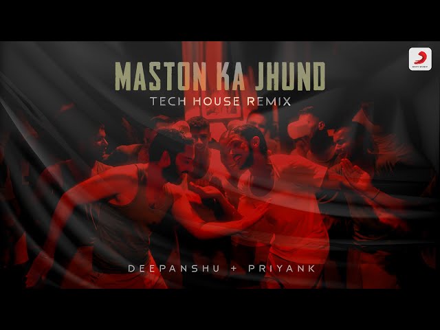 Maston Ka Jhund - Tech House Remix | Deepanshu Ruhela | Priyank | Bhaag Milkha Bhaag class=