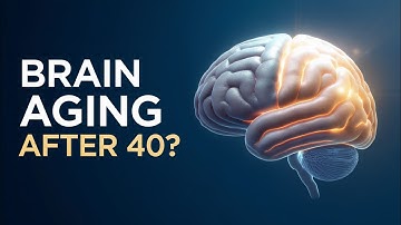 Why Your Brain Ages Faster After 40 (And What Neuroscientists Recommend)