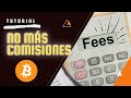 Cómo pagar MENOS COMISIONES en tus transacciones con bitcoin  [ Las 7 HERRAMIENTAS que uso ]