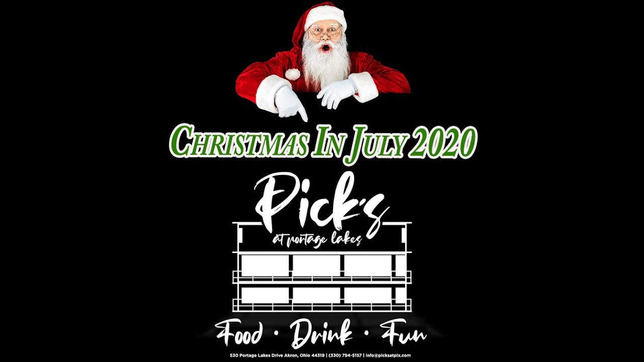 Christmas in July 2020 At Pick's at Portage Lakes! YouTube