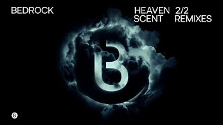 Bedrock - Heaven Scent (Marsh Remix)