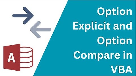 Option Explicit and Option Compare in VBA