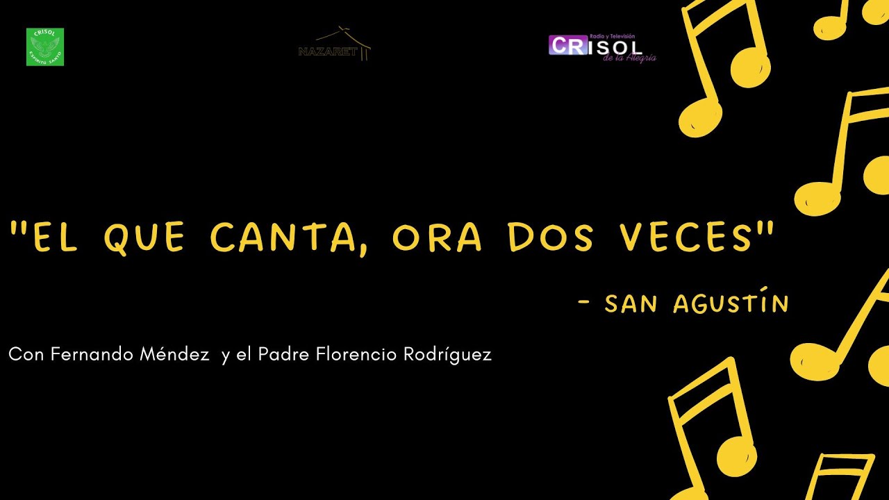 El Que Ora Cantando Ora Dos Veces