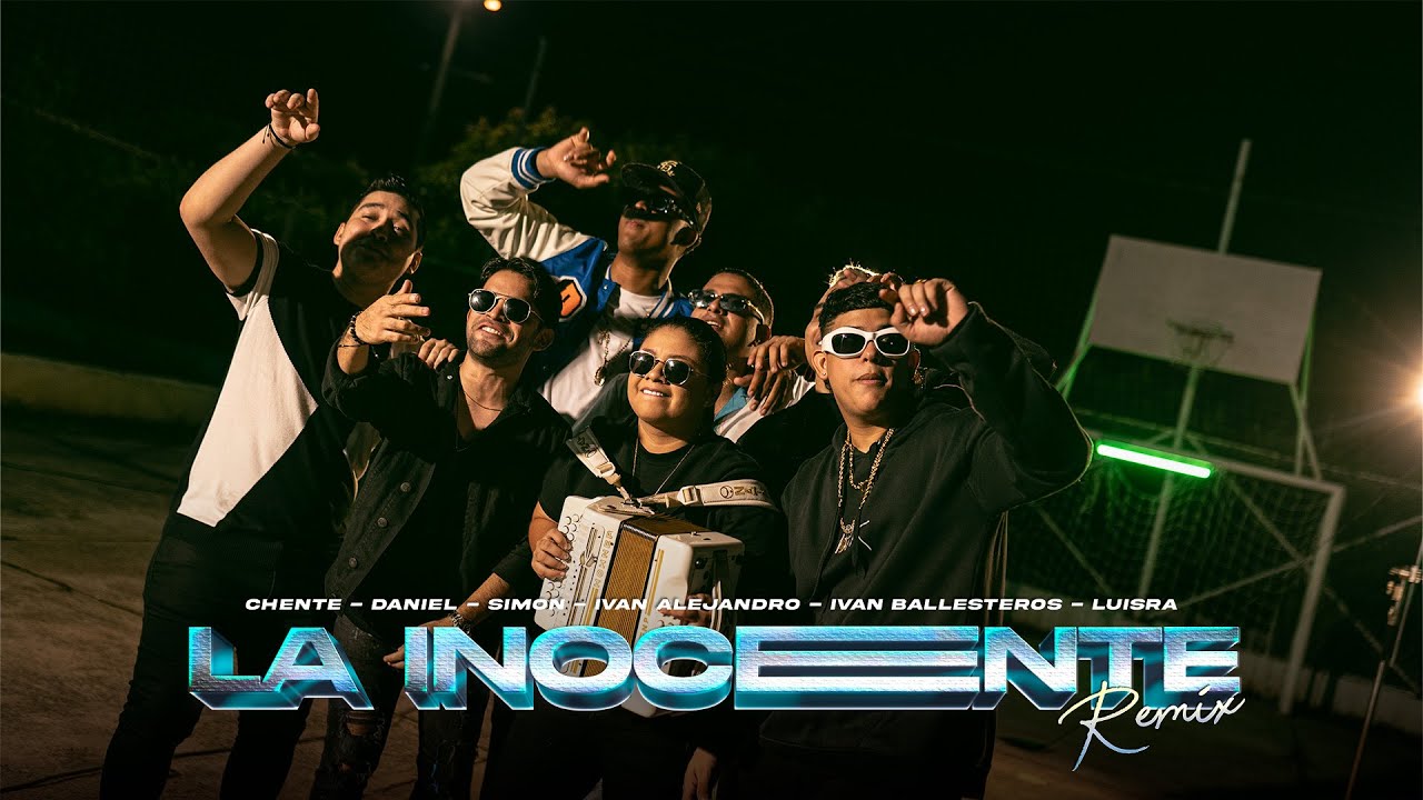 La Inocente Remix - Chente, Ivan Alejandro, Iván Ballesteros, Simón, Daniel, LuisRa (Video Oficial)