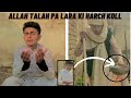 Allah talah pa lara ki harch koll   new islahi by asota vines 2024  asotavines