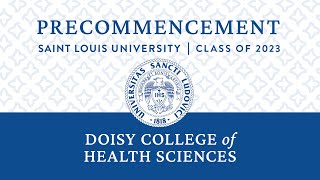 2023 Doisy College of Health Science Precommencement