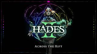 Hades II -  Across the Rift