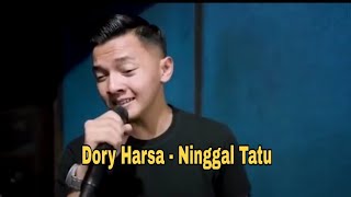 Ninggal Tatu - Dory Harsa (Sesi Latihan)