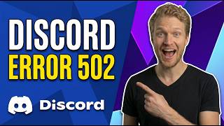 Fix Discord Error 502 (Easy Guide)