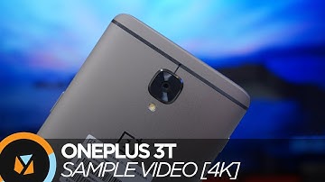 OnePlus 3T Sample Video [4K]