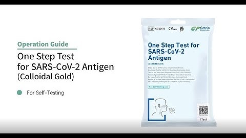 【COVID-19 Self-Test Operation Guide】Getein One Step Test for SARS-CoV-2 Antigen (Colloidal Gold)