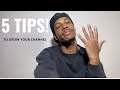 5 Tips That Help Me Grow On YouTube