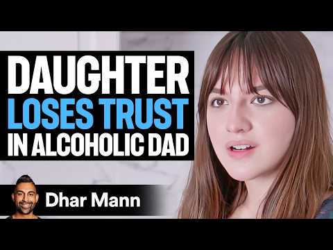 Alcoholic DAD ABANDONS