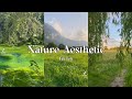 ✧ chill and nature aesthetic tiktok compilation ✧