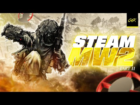 OGK: Steam MW2 Part II