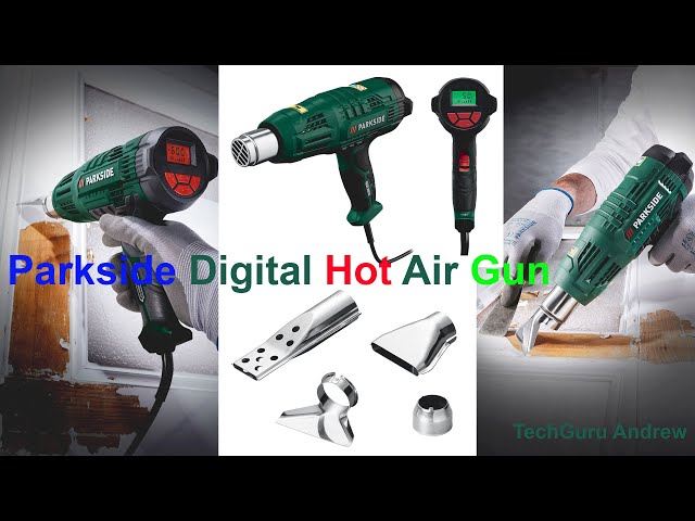 Parkside Digital Hot Air Gun PHLGD 2000 B4 REVIEW - YouTube