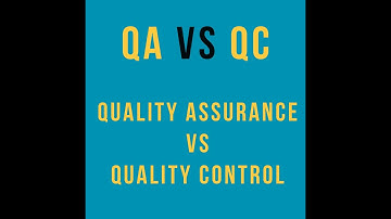 QA vs QC | Quality Assurance vs Quality Control