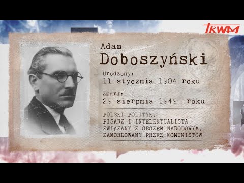 Poczet wielkich Polaków: Adam Doboszyński