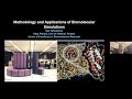Methodology and applications of biomolecular simulations