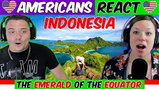 Americans React To Wonderful Indonesia  The Emerald of The Equator
