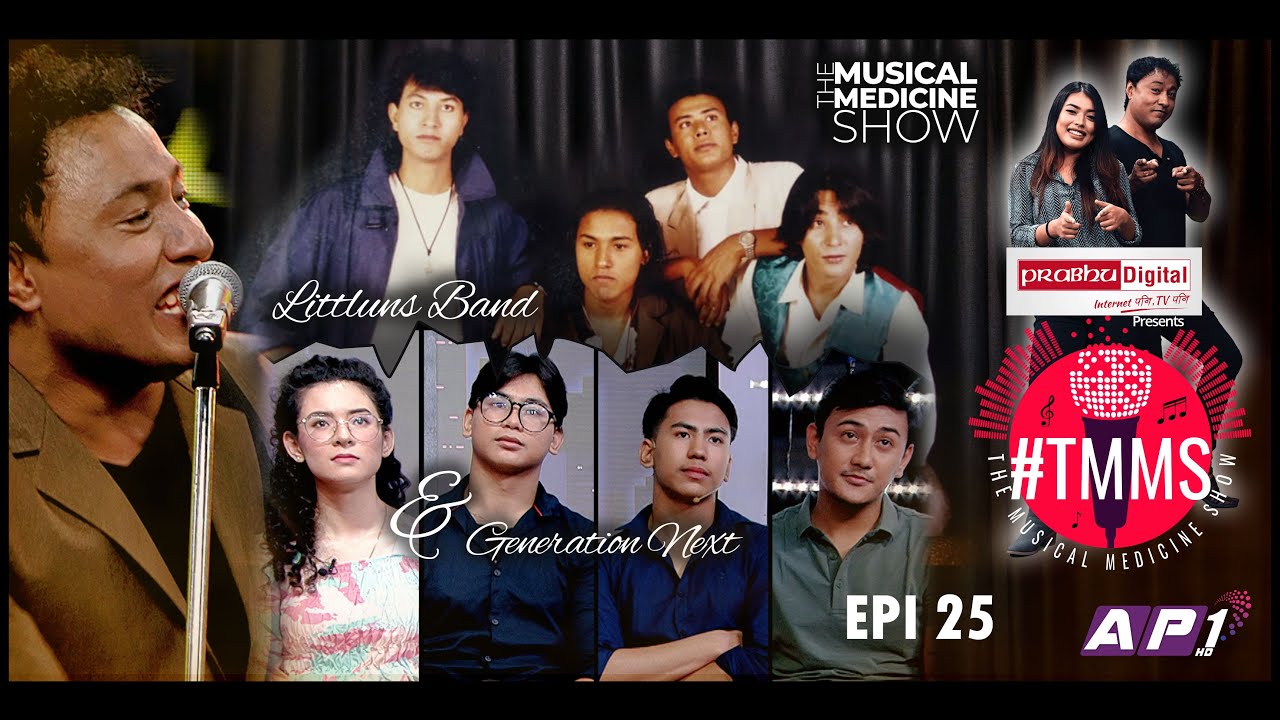The Musical Medicine Show | EPI 25 | Littluns and Generation Next