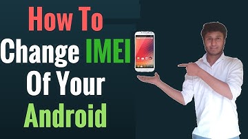 How to Change IMEI number Android Hacking