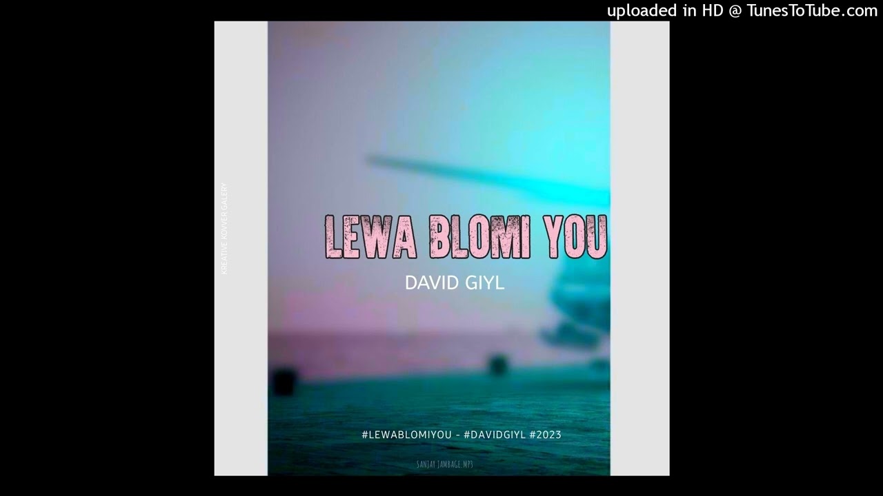 David Giyl - Lewa Blomi You (2023).mp3