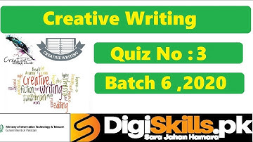 Digiskills- Creative Writing Quiz 03 Soultion Batch 06 || Quiz No.3 || Batch 6