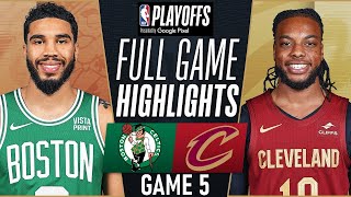 CELTICS vs CAVALIERS FULL GAME 5 HIGHLIGHTS | May 15, 2024 | NBA Playoffs 2024 Full Game Highlights