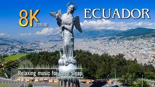 Ecuador 8K - Scenic Relaxation Film With Calming Music