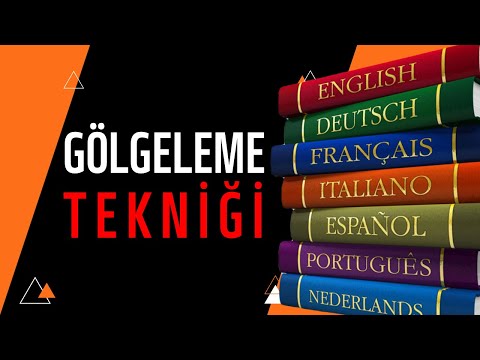 Yabancı Dil Öğrenmenin En Pratik Yolu: GÖLGELEME TEKNİĞİ