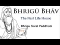 Bhrigu Bhav: The Reason You Are Born - Bhrigu Saral Paddhati