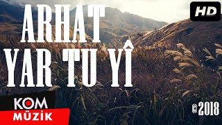 Arhat - Yar Tu Yî Official Video Kom Müzik
