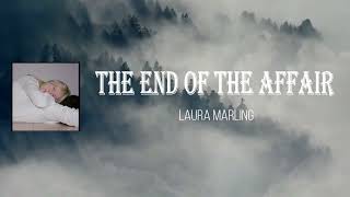 Laura Marling - The End Of The Affair  (Lyrics)