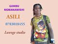 GAMBU NGWANAWISHI ASILI BY LWENGE STUDIO MITUNDU 