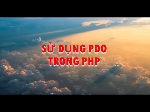 pdo php  New  Sử dụng PDO trong PHP