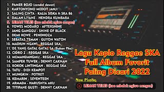 FULL ALBUM DANGDUT KOPLO versi REGGAE SKA Paling Enak Didengar Terbaru 2022 Full Bass | Tanpa Iklan screenshot 3